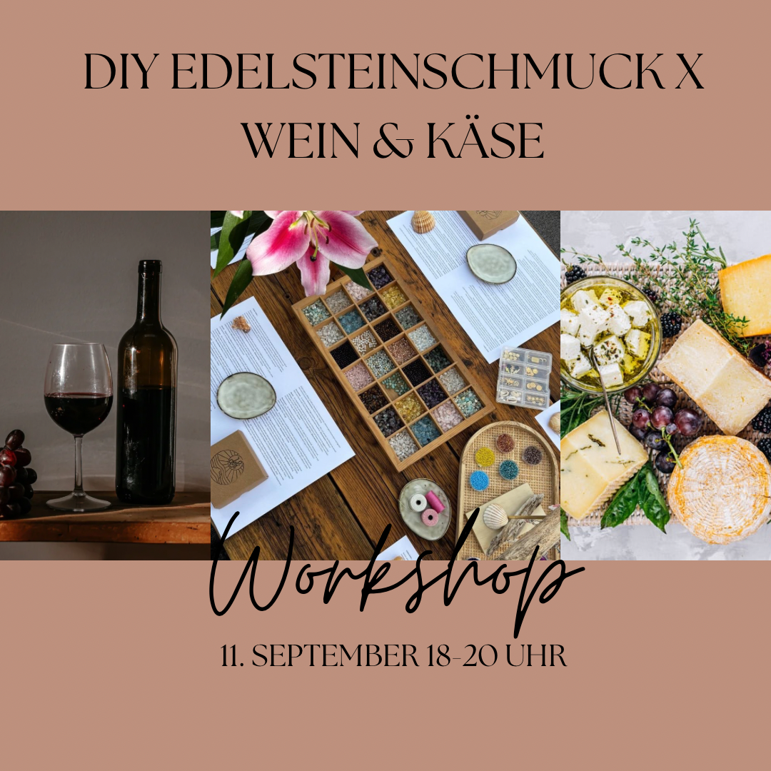 Workshop „EDELSTEIN-BEGLEITER X WEIN & KÄSE“ 11. September 2025